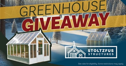 Stoltzfus Structures Greenhouse Giveaway