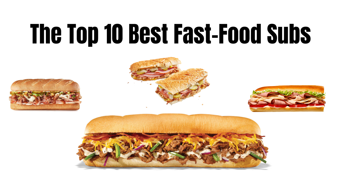 best fast food subs